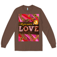 Chestnut all you need is love Long Sleeve Tee - AdoDesignShop