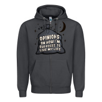 Opinions On How I'm Supposed To Live My Life Zipper Hoodie | Teevron
