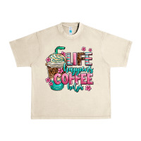 Sandshell life happens coffee  helps Urban Heavy Tee - AdoDesignShop