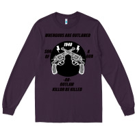Plum Guns - When guns are outlawed I'll be outlaw Long Sleeve Tee - Bettercallsaul