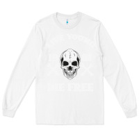 White Live Young Die Free Long Sleeve Tee - Bettercallsaul