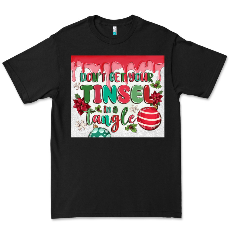 Don't Get Your Tinsel In A Tangle Premium Tee by MaliasSmallBusiness | Teevron