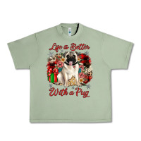 Oil Green Christmas life is better with a pug Urban Heavy Tee - JahusDesignShop