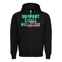 Black support small businesses big dreams Zipper Hoodie - MaliasSmallBusiness