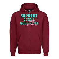 Burgundy support small businesses big dreams Zipper Hoodie - MaliasSmallBusiness
