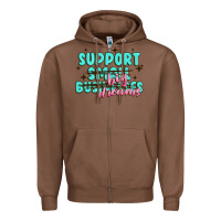 Chestnut support small businesses big dreams Zipper Hoodie - MaliasSmallBusiness