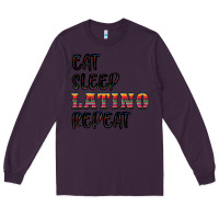Plum eat sleep latino repeat Long Sleeve Tee - BundleAndBundleShop