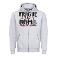 Heather Grey fragile like a bomb ready to explode Zipper Hoodie - MaliasSmallBusiness