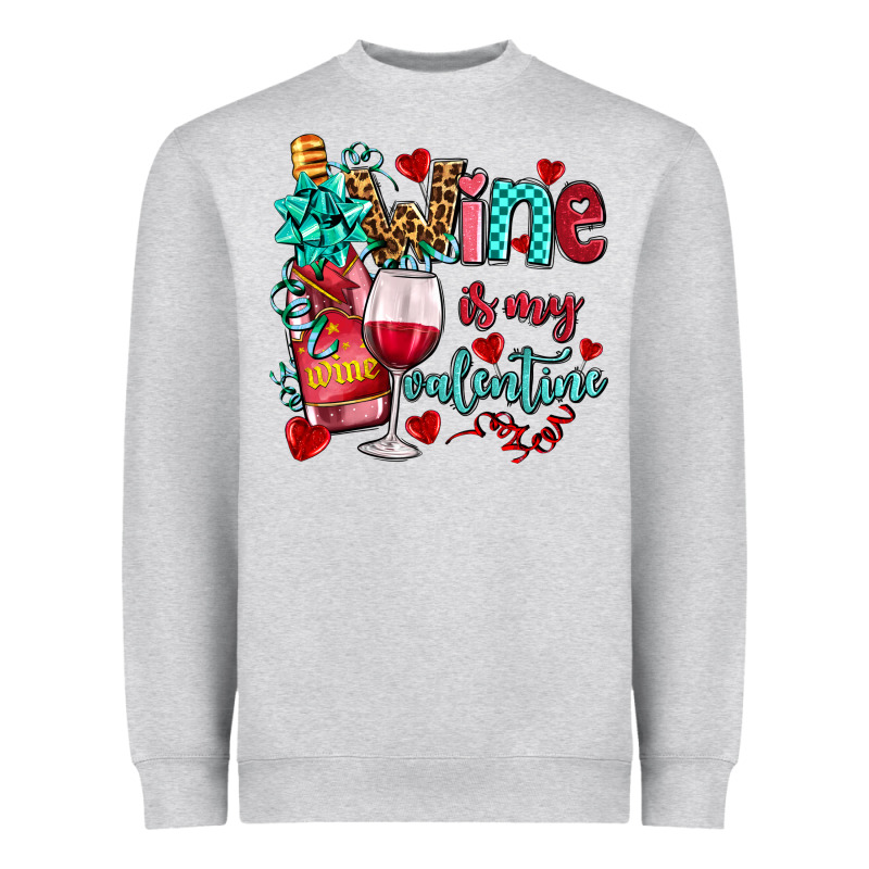 Wine Is My Valentine Olivia Heavyweight Sweatshirt by OliviaCreatesArt | Teevron