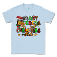 Dusty Blue hot cocoa and christmas movies Classic Tee - AdoDesignShop