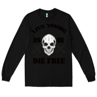 Black Live Young Die Free Long Sleeve Tee - Bettercallsaul