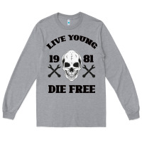 Heather Grey Live Young Die Free Long Sleeve Tee - Bettercallsaul
