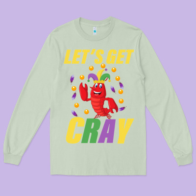 Let's Get Cray Long Sleeve Tee Designed By Bettercallsaul