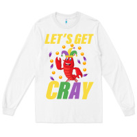 White Let's Get Cray Long Sleeve Tee - Bettercallsaul
