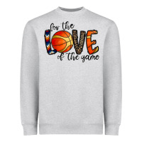 For The Love Of The Game Basketball Heavyweight Sweatshirt | Teevron