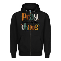 Black pray throthe chaos Zipper Hoodie - MaliasSmallBusiness