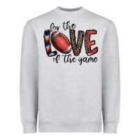 For The Love Of The Game Football Heavyweight Sweatshirt | Teevron