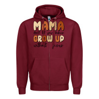 Burgundy mama dont let your babies grow up without jesus Zipper Hoodie - MaliasSmallBusiness