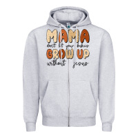 Heather Grey mama dont let your babies grow up without jesus Zipper Hoodie - MaliasSmallBusiness