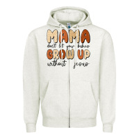 Oatmeal Heather mama dont let your babies grow up without jesus Zipper Hoodie - MaliasSmallBusiness