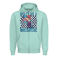 Seafoam dont be a basshole Zipper Hoodie - MaliasSmallBusiness