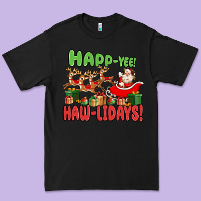 Premium Tee happ yee haw lidays