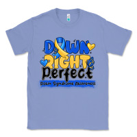 Colony Blue down right perfect down syndrome awareness Classic Tee - CowhideDigitalArt