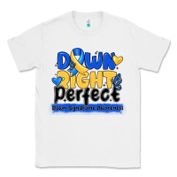 White down right perfect down syndrome awareness Classic Tee - CowhideDigitalArt