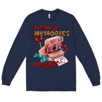 Navy valentines day memories come first Long Sleeve Tee - AdoDesignShop