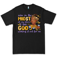 Black even in the midst of my storm i see god working it Premium Tee - MaliasSmallBusiness