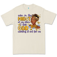 Even In The Midst Of My Storm I See God Working It Premium Tee | Teevron