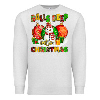 Oatmeal Heather Balls Deep Into Christmas Premium Sweatshirt - MaliasSmallBusiness