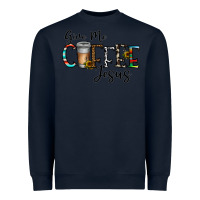 Navy give me coffee jesus Heavyweight Sweatshirt - CowhideDigitalArt
