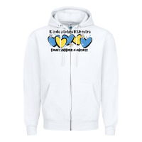 White it's okay to be little extra down syndrome awarene Zipper Hoodie - MaliasSmallBusiness