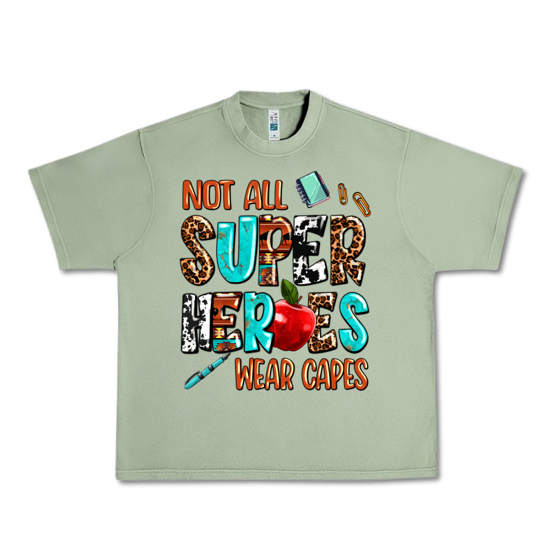Not All Super Heroes Wear Capes Urban Heavy Tee by AdoDesignShop | Teevron