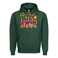 Sports Green oh ship its a family trip summer vacation Zipper Hoodie - MaliasSmallBusiness