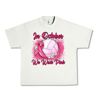 In October We Wear Pink Breast Cancer Valleybal Urban Heavy Tee | Teevron