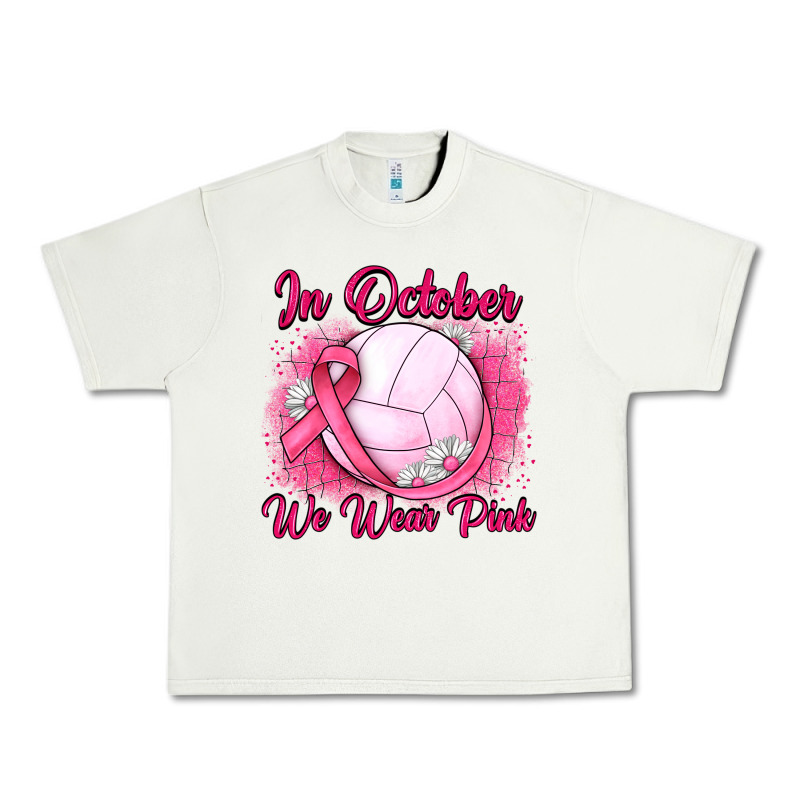 In October We Wear Pink Breast Cancer Valleybal Urban Heavy Tee by JahusDesignShop | Teevron