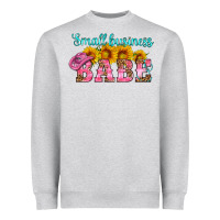 Small Business Babe Heavyweight Sweatshirt | Teevron