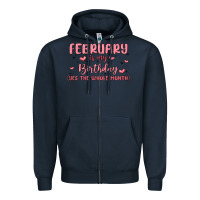 Navy february is my birthday yes the whole month malia Zipper Hoodie - MaliasSmallBusiness