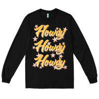 Black howdy howdy howdy Long Sleeve Tee - JahusDesignShop