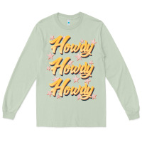 Matcha howdy howdy howdy Long Sleeve Tee - JahusDesignShop