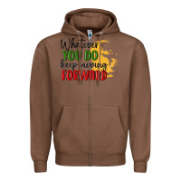 Chestnut whatever you do keep moving forward martin luther Zipper Hoodie - MaliasSmallBusiness