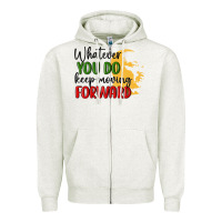 Oatmeal Heather whatever you do keep moving forward martin luther Zipper Hoodie - MaliasSmallBusiness