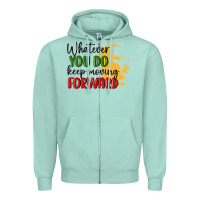 Whatever You Do Keep Moving Forward Martin Luther Zipper Hoodie | Teevron