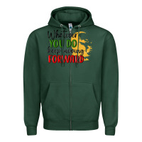 Sports Green whatever you do keep moving forward martin luther Zipper Hoodie - MaliasSmallBusiness