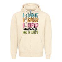 Sandshell i came i saw i had anxiety so i left Zipper Hoodie - MaliasSmallBusiness