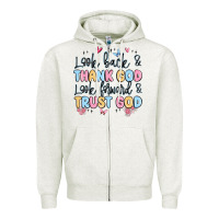 Look Back And Thank God Look Forward And Trust God Zipper Hoodie | Teevron