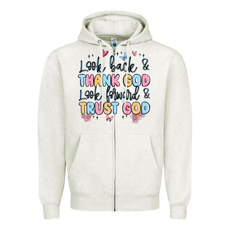 Look Back And Thank God Look Forward And Trust God Zipper Hoodie by MaliasSmallBusiness | Teevron