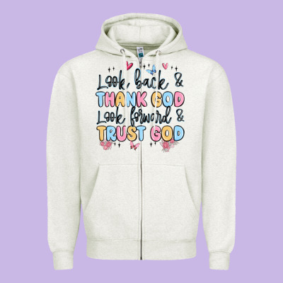 Look Back And Thank God Look Forward And Trust God Zipper Hoodie Designed By Maliassmallbusiness